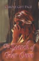 Cover of: In search of her own by Carole Gift Page