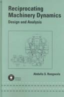 Cover of: Reciprocating machinery dynamics: design, analysis