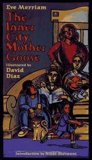 The inner city Mother Goose by Eve Merriam, Lawrence Ratzkin