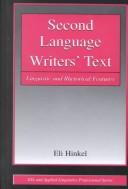 Cover of: Second language writers' text: linguistic and rhetorical features
