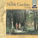 Cover of: The North Carolina colony by Tamara L. Britton