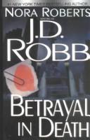 Betrayal in death by Nora Roberts