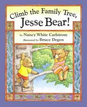 Cover of: Climb the family tree, Jesse Bear!