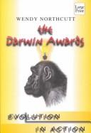Cover of: The Darwin Awards | Wendy Northcutt