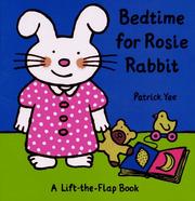 Cover of: Bedtime for Rosie Rabbit (Lift-the-Flap Book)