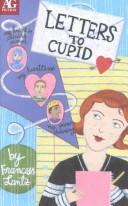 Cover of: Letters to Cupid by Francess Lin Lantz