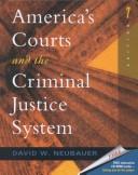 Cover of: America's courts and the criminal justice system by David W. Neubauer