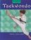 Cover of: Taekwondo