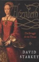 Cover of: Elizabeth by David Starkey