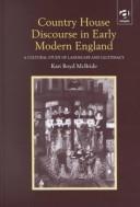 Cover of: Country house discourse in early modern England: a cultural study of landscape and legitimacy