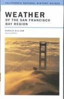 Cover of: Weather of the San Francisco Bay region by Harold Gilliam