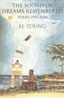 Cover of: The sound of dreams remembered by Al Young