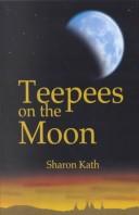 Cover of: Teepees on the moon