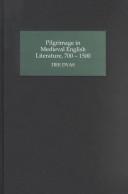 Cover of: Pilgrimage in medieval English literature, 700-1500