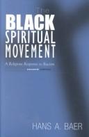 The Black spiritual movement by Hans A. Baer