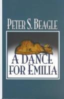 Cover of: A dance for Emilia by Peter S. Beagle