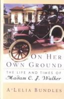 On her own ground by A'Lelia Perry Bundles