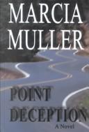Cover of: Point deception | Marcia Muller