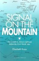 Cover of: Signal on the mountain by Elisabeth Knox