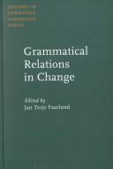 Cover of: Grammatical relations in change | 