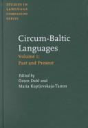 Cover of: The Circum-Baltic languages by edited by Östen Dahl and Maria Koptjevskaja-Tamm.