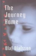 Cover of: The journey home by Ólafur Jóhann Ólafsson.