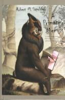 Cover of: A primate's memoir by Robert M. Sapolsky