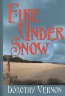 Cover of: Fire under snow