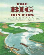 Cover of: The big rivers: the Missouri, the Mississippi, and the Ohio