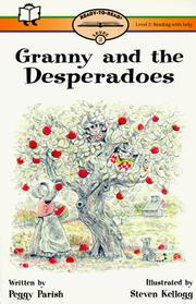 Granny and the desperadoes by Peggy Parish, Steven Kellogg