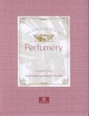 Cover of: Introduction to perfumery by Curtis, Tony