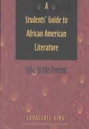 Cover of: A student's guide to African American literature, 1760 to the present
