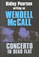 Concerto in dead flat by Wendell McCall