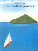 The endless journey by Fulvio Testa