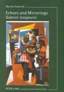 Cover of: Echoes and mirrorings: Gabriel Josipovici's creative œuvre