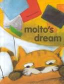 Cover of: Molto's dream by Raoul Krischanitz