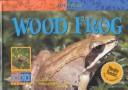 Cover of: Wood frog