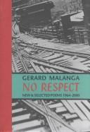 Cover of: No respect: new & selected poems, 1964-2000