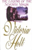 Cover of: The legend of the seventh virgin by Victoria Holt, Victoria Holt