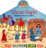 Cover of: Silent Night (Glitter Glow Board Books) by Alexandra Wallner