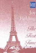 The first time by Joy Fielding