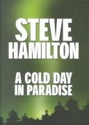 A cold day in paradise by Steve Hamilton