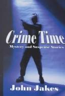 Cover of: Crime time: mystery and suspense stories