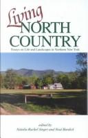 Cover of: Living north country by edited by Natalia Rachel Singer & Neal Burdick.