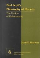 Cover of: Paul Scott's philosophy of place(s): the fiction of relationality