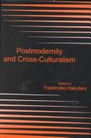 Cover of: Postmodernity and cross-culturalism