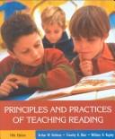 Principles and practices of teaching reading by Arthur W. Heilman