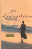Cover of: The living stone: a novel
