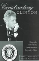 Constructing Clinton by Shawn J. Parry-Giles