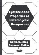 Cover of: Synthesis and properties of heterocyclic compounds